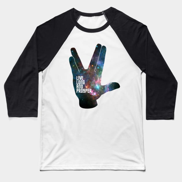 Live Long and Prosper - Galaxy Baseball T-Shirt by octoberaine